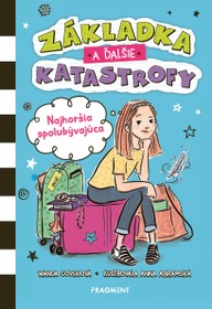 E-kniha Základka a ďalšie katastrofy 1 - Najhoršia spolubývajúca