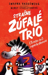 E-kniha Strašne zúfalé trio 1: (Trochu iní) superhrdinovia