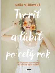E-kniha Tvoriť a ľúbiť po celý rok