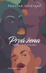 E-kniha Prvá žena - príbeh o polygamii