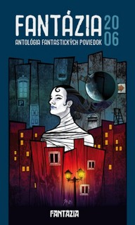 E-kniha Fantázia 2006 – antológia fantastických poviedok