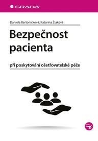 E-kniha Bezpečnost pacienta - při poskytování ošetřovatelské péče