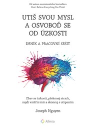 E-kniha Utiš svou mysl a osvoboď se od úzkosti - deník a pracovní sešit