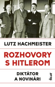 E-kniha Rozhovory s Hitlerom. Diktátor a novinári