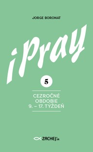 E-kniha iPray 5: Cezročné obdobie 9. - 17. týždeň