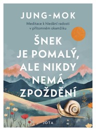 E-kniha Šnek je pomalý, ale nikdy nemá zpoždění