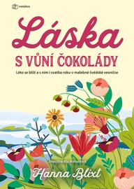 E-kniha Láska s vůní čokolády - Léto se blíží a s ním i svatba roku v malebné švédské vesničce