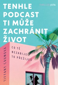 E-kniha Tenhle podcast ti může zachránit život
