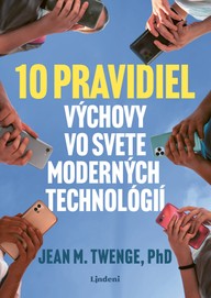 E-kniha 10 pravidiel výchovy vo svete moderných technológií