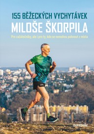 E-kniha 155 běžeckých vychytávek Miloše Škorpila