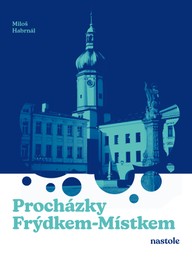 E-kniha Procházky Frýdkem-Místkem