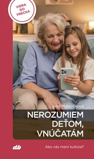E-kniha Nerozumiem deťom, vnúčatám