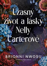 E-kniha Úžasný život a lásky Nelly Carterové