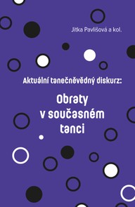 E-kniha Aktuální tanečněvědný diskurz: Obraty v současném tanci