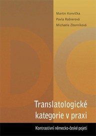 E-kniha Translatologické kategorie v praxi. Kontrastivní německo-české pojetí