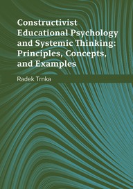 E-kniha Constructivist Educational Psychology and Systematic Thinking: Principles, Concepts, and Examples