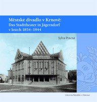 E-kniha Městské divadlo v Krnově: Das Stadttheater in Jägerndorf (1854–1944)