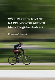 E-kniha Výzkum orientovaný na pohybovou aktivitu: metodologické ukotvení