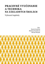E-kniha Pracovné vyučovanie a technika na základných školách. Vybrané kapitoly