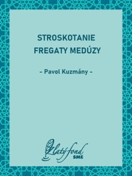E-kniha Stroskotanie fregaty Medúzy