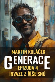 E-kniha Generace: Epizoda 4: Invaze z říše snů
