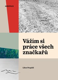 E-kniha Vážím si práce všech značkařů. Zápisky z cest