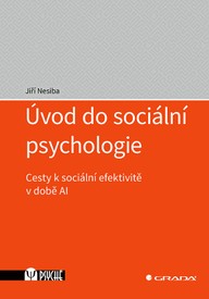 E-kniha Úvod do sociální psychologie - Cesty k sociální efektivitě v době AI