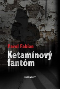 E-kniha Ketamínový fantóm