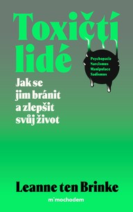 E-kniha Toxičtí lidé – Jak se jim bránit a zlepšit svůj život