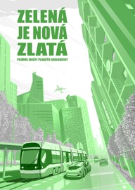E-kniha Zelená je nová zlatá (pojďme zničit planetu ekologicky)