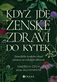 E-kniha Když jde ženské zdraví do kytek