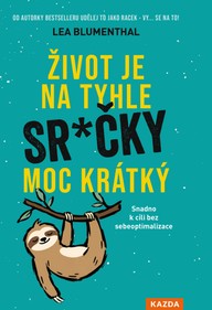 E-kniha Život je na tyhle sr.čky moc krátký