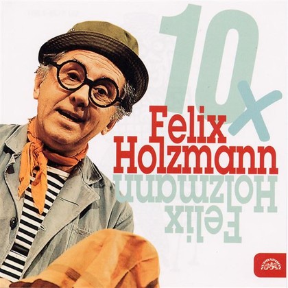 Mluvené slovo 10x Felix Holzmann