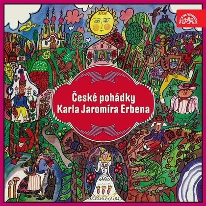 Mluvené slovo České pohádky Karla Jaromíra Erbena
