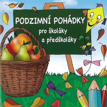Mluvené slovo Podzimní pohádky pro školáky a předškoláky