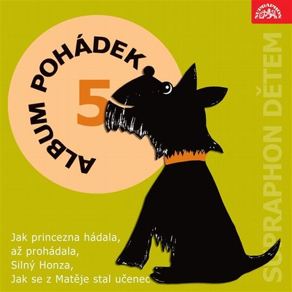 Mluvené slovo Album pohádek "Supraphon dětem" 5. (Jak princezna hádala, až prohádala, Silný Honza, Jak se z Matěje stal učenec)
