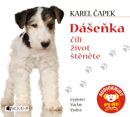 Mluvené slovo Dášeňka čili život štěněte