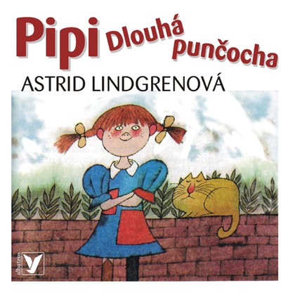 Mluvené slovo Pipi Dlouhá punčocha