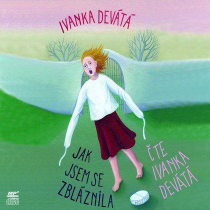 Mluvené slovo Jak jsem se zbláznila