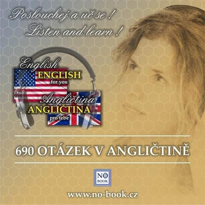 Mluvené slovo 690 otázek v angličtině - Od začátečníků po středně pokročilé