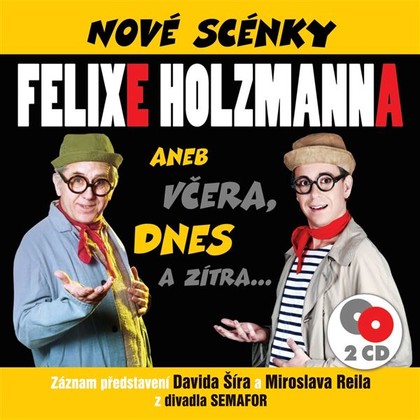 Mluvené slovo Nové scénky Felixe Holzmanna