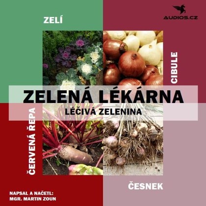 Mluvené slovo Léčivá zelenina