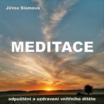 Mluvené slovo Meditace - Odpuštění a uzdravení vnitřního dítěte