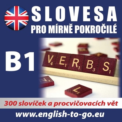 Mluvené slovo Angličtina – Slovesa pro mírně pokročilé