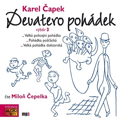 Mluvené slovo Karel Čapek: Devatero pohádek - výběr 3
