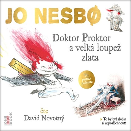 Mluvené slovo Doktor Proktor a velká loupež zlata