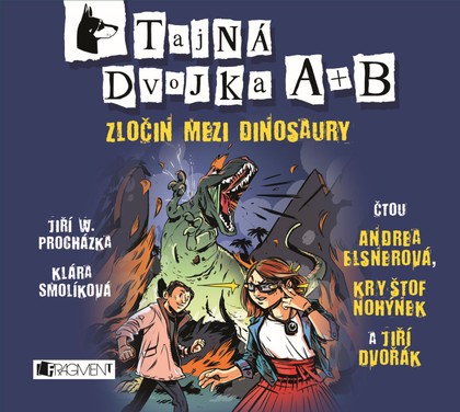 Mluvené slovo Tajná dvojka A + B - Zločin mezi dinosaury