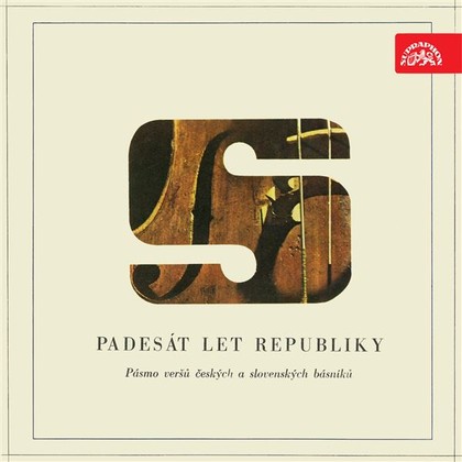 Mluvené slovo Padesát let republiky. Pásmo veršů k 50. výročí vzniku československého státu