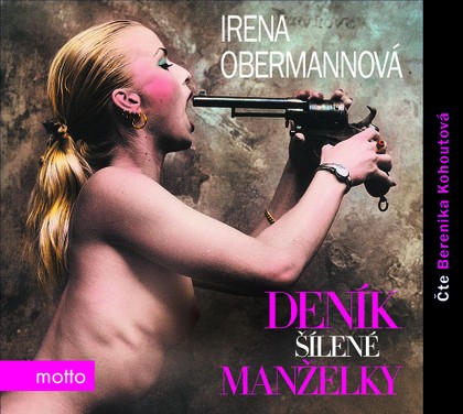 Mluvené slovo Deník šílené manželky