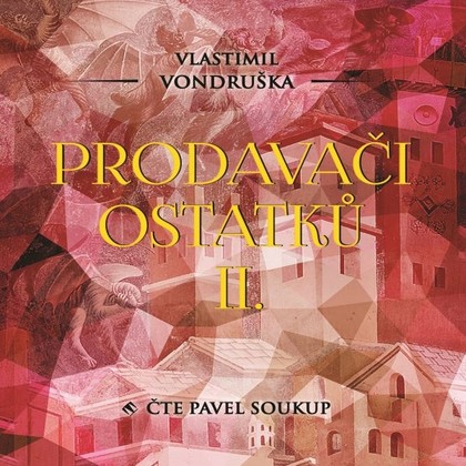 Mluvené slovo Prodavači ostatků II.